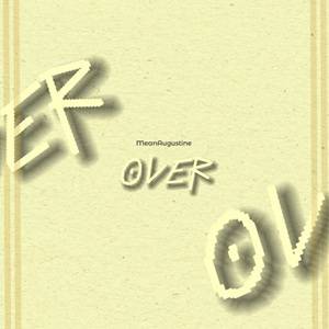 MeanAugustine - Over