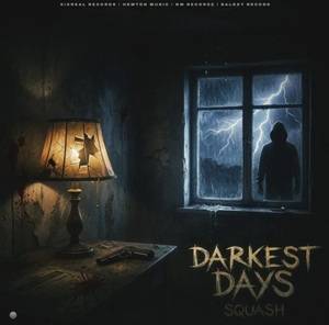 Squash – Darkest Days