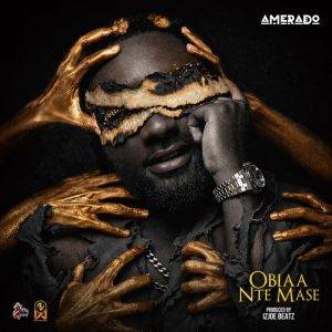 Amerado – Obiaa Nte Mase