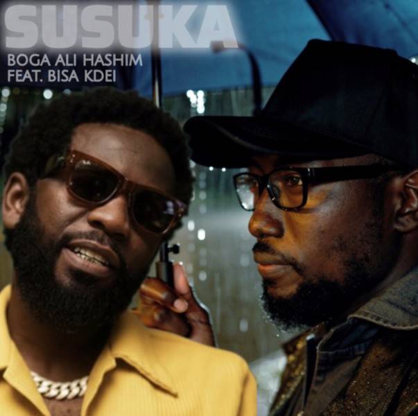 boga ali hashim susuka ft bisa kdei