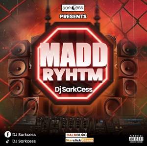 dj sarkcess madd rhythmz