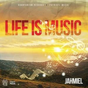 Jahmiel – Life Is Music