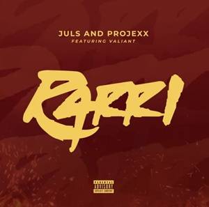 Juls – RARRI Ft Projexx & Valiant