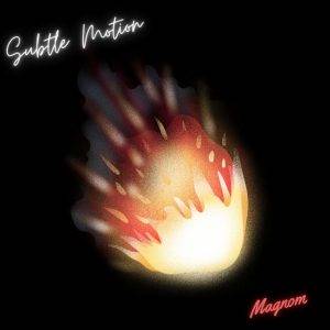Subtle Motion by Magnom,Magnom Subtle Motion