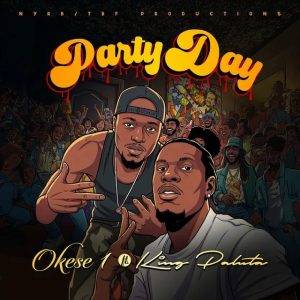 Okese1 – Party Day Ft King Paluta