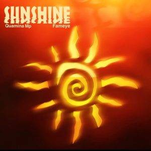 Quamina MP – Sunshine Ft Fameye