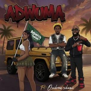 Amerro Twist – Adwuma Ft Oseikrom Sikanii