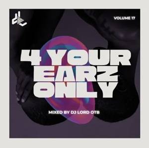dj lord otb – 4 your earz only vol. 17
