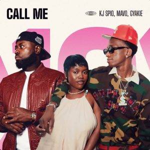 KJ Spio – Call Me Ft Mavo & Gyakie