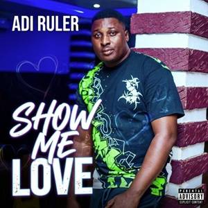 Adi Ruler - Show Love