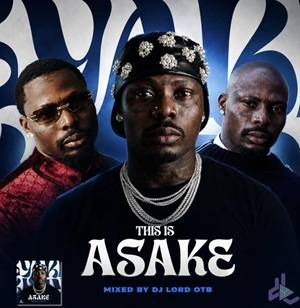 dj lord otb – this is asake (mixtape)