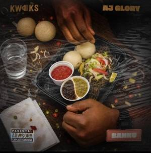 Kweks & AJ Glory - Banku