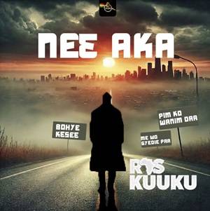 Ras Kuuku - Neɛ Aka