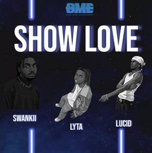 Swankii, Lyta & Lucid - Show Love