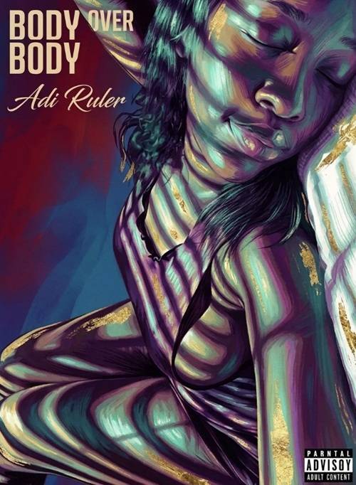 Adi Ruler - Body Over Body