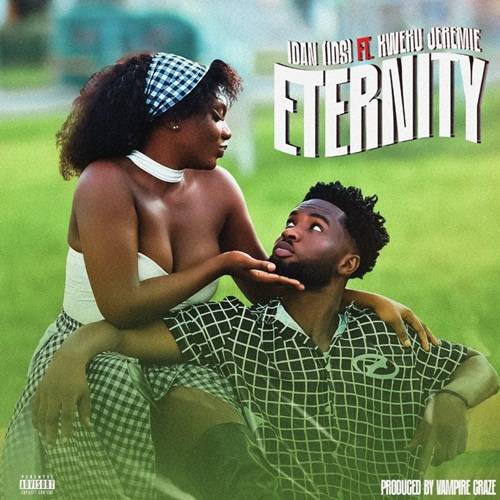Idan (iDs) - Eternity Ft Kweku Jeremie