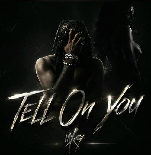 Maxzy - Tell on You