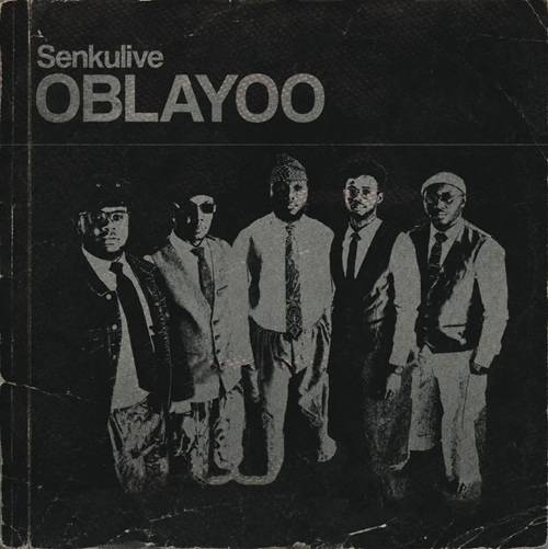 Senkulive - Oblayoo