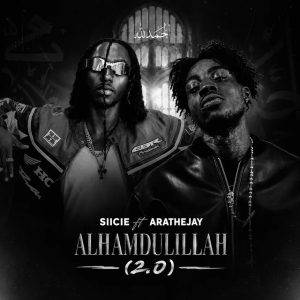 Siicie – Alhamdulillah 2.0 Ft AratheJay