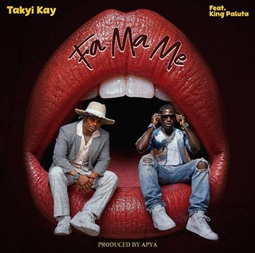 Takyi Kay – Fa Ma Me Ft King Paluta