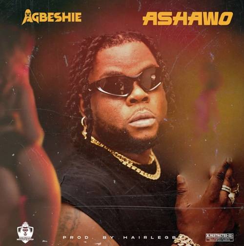 Agbeshie - Ashawo