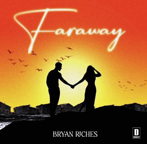 Bryan Riches - Faraway