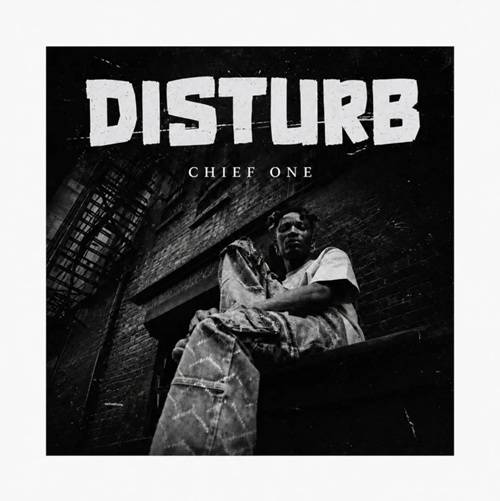 Chief One - Disturb