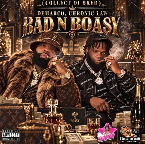 Chronic Law & Demarco - Bad N Boasy