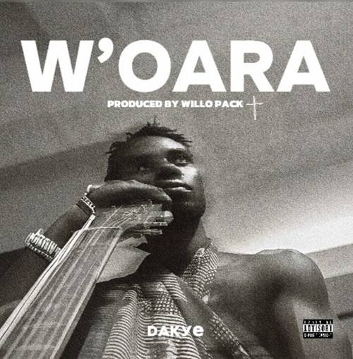 Dakye - Wo'ara