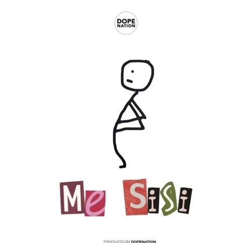DopeNation – Me Sisi