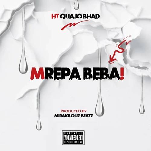 HT Quajo Bhad - Mrepa Beba