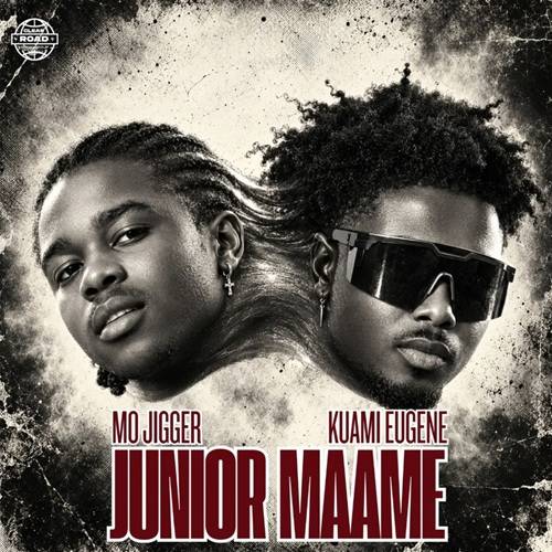 Mo Jigger & Kuami Eugene - Junior Maame