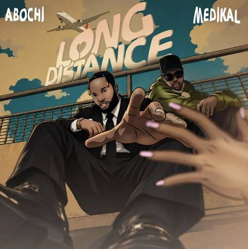 Abochi & Medikal - Long Distance