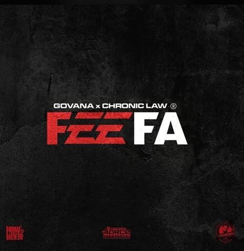 FEEFA by Govana & Chronic Law FEEFA by Govana & Chronic Law