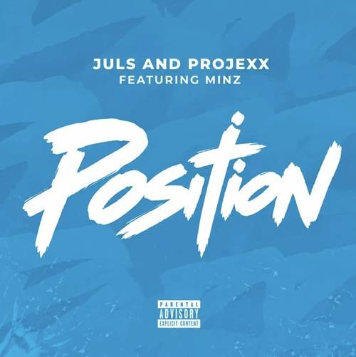 Juls, Projexx & Minz - Position