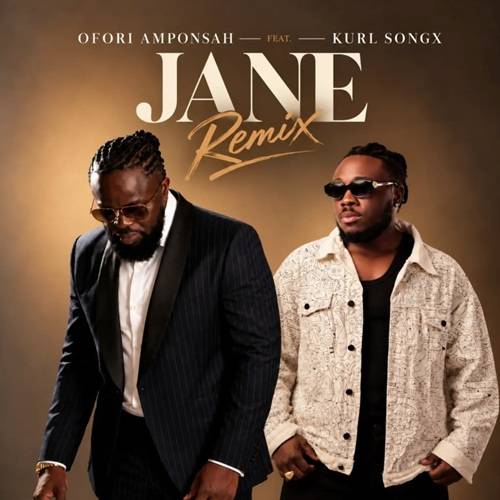 Ofori Amponsah - Jane (Remix) Ft Kurlsongx