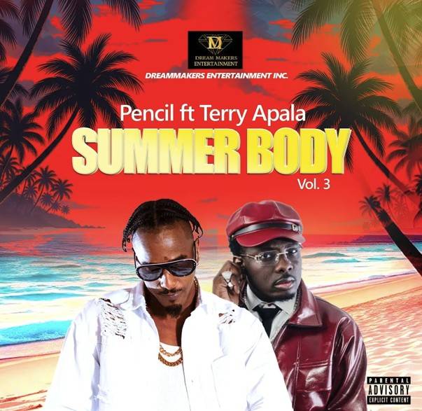 Summer Body by Pencil Ft Terry Apala Summer Body by Pencil Ft Terry Apala