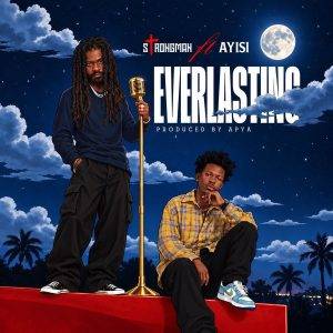 Strongman – Everlasting Ft Ayisi